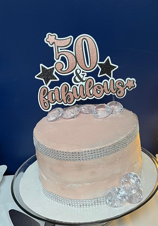 50 & Fabulous Cake Topper ✨